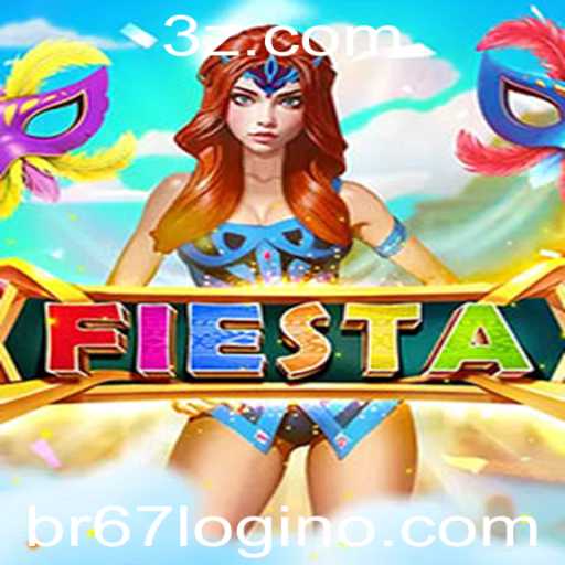 Descubra o Mundo de Fiesta: Um Guia Completo com Destaque no br67 login